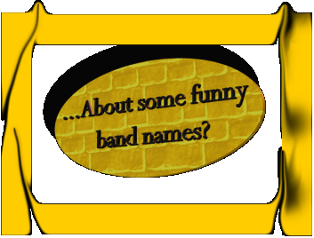 About some funny band names